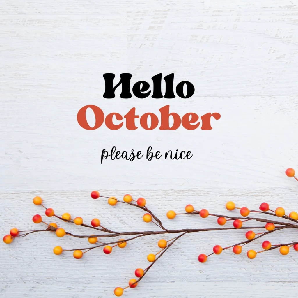 Hello October, welcome, please be nice!